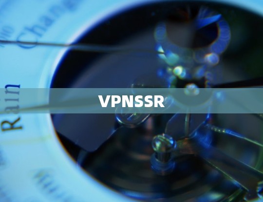 VPNSSR VPNSSR